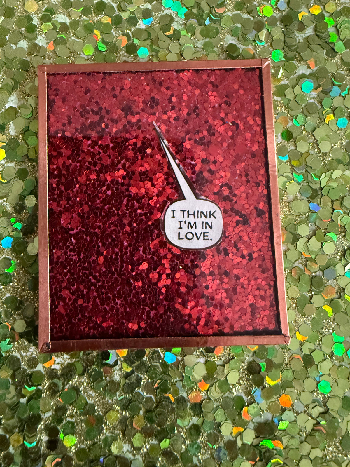 Red glitter "I think I am in love" handmade magnet